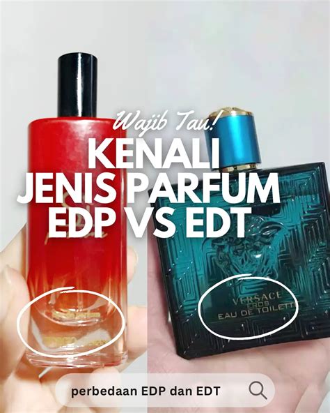 bedanya parfum edt dan edp.